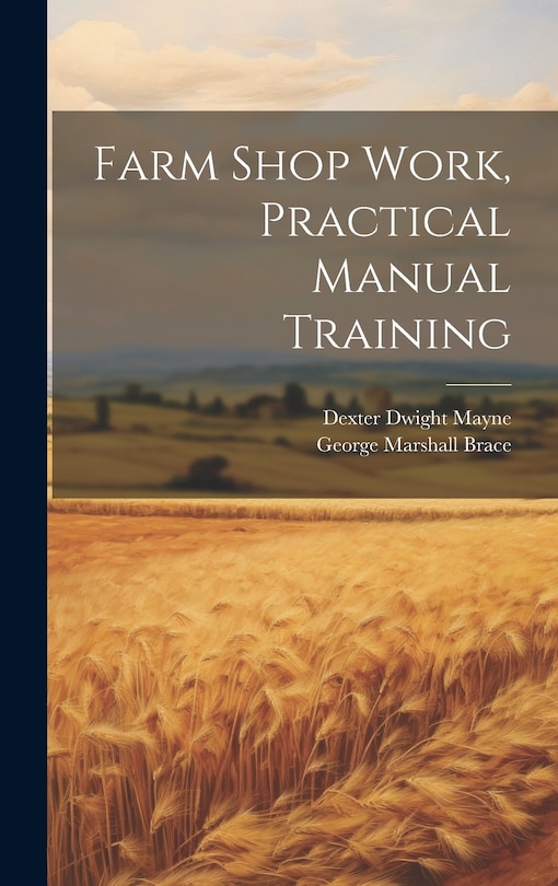 Couverture_Farm Shop Work, Practical Manual Training