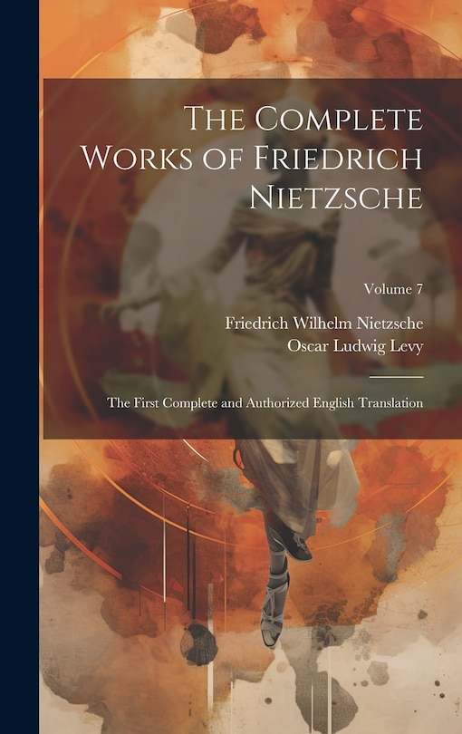 Front cover_The Complete Works of Friedrich Nietzsche