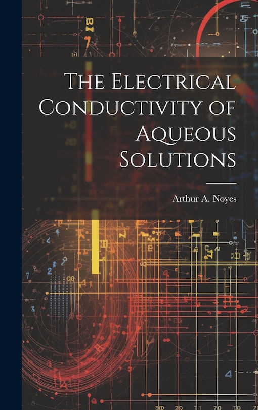 Couverture_The Electrical Conductivity of Aqueous Solutions