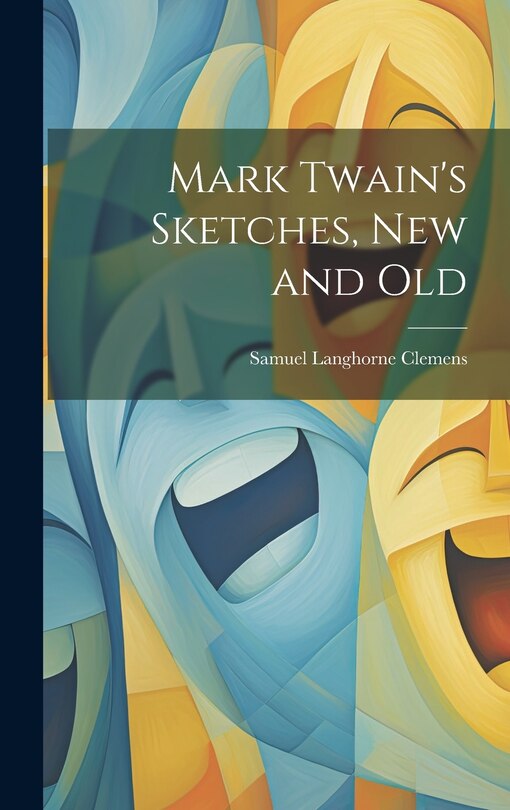 Front cover_Mark Twain's Sketches, new and Old