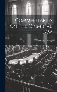 Front cover_Commentaries on the Criminal Law