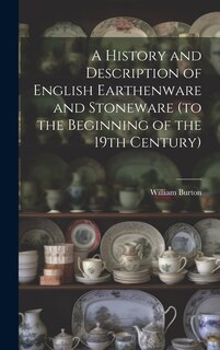 Front cover_A History and Description of English Earthenware and Stoneware (to the Beginning of the 19th Century)