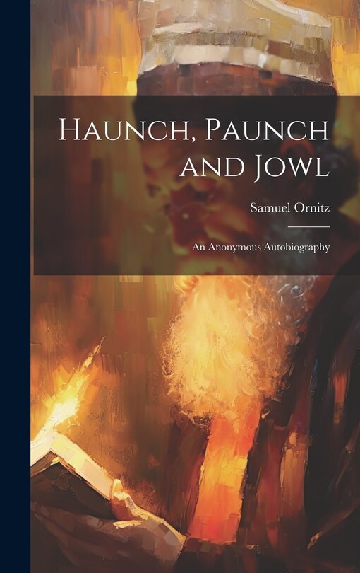 Couverture_Haunch, Paunch and Jowl; an Anonymous Autobiography