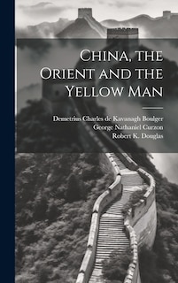 China, the Orient and the Yellow Man