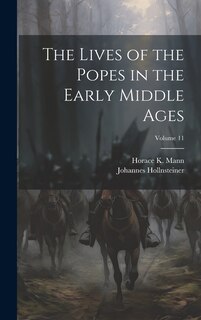 Couverture_The Lives of the Popes in the Early Middle Ages; Volume 11