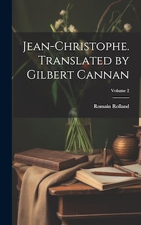 Front cover_Jean-Christophe. Translated by Gilbert Cannan; Volume 2