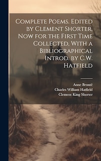 Couverture_Complete Poems. Edited by Clement Shorter, now for the First Time Collected, With a Bibliographical Introd. by C.W. Hatfield