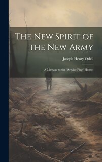 Front cover_The new Spirit of the new Army; a Message to the service Flag Homes