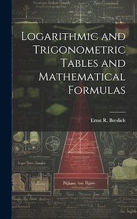 Couverture_Logarithmic and Trigonometric Tables and Mathematical Formulas