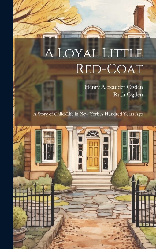 Front cover_A Loyal Little Red-coat