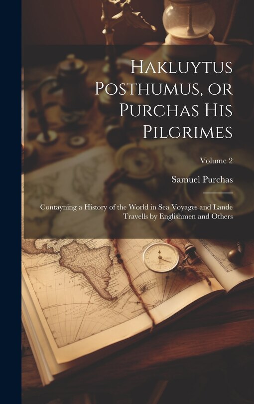 Front cover_Hakluytus Posthumus, or Purchas his Pilgrimes