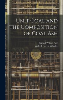 Front cover_Unit Coal and the Composition of Coal Ash
