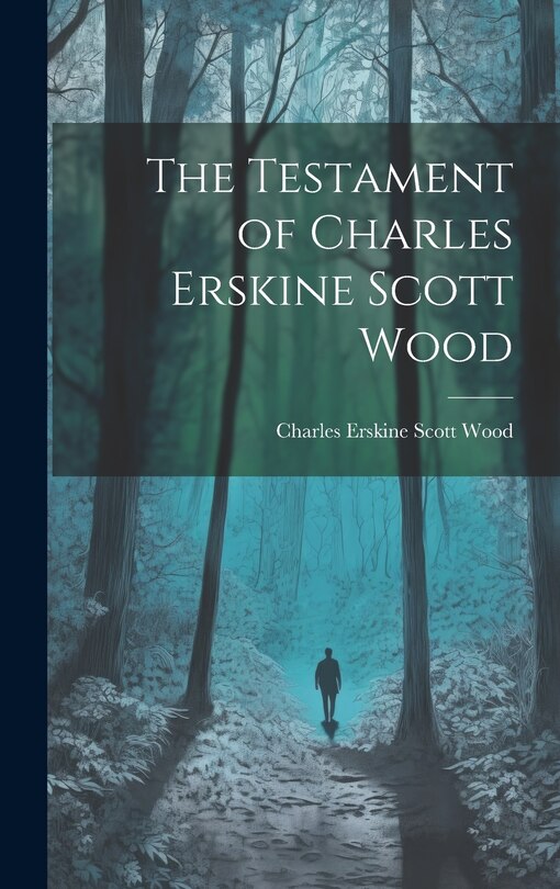 Couverture_The Testament of Charles Erskine Scott Wood