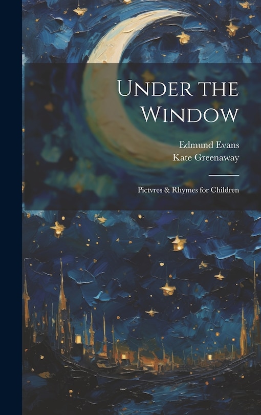 Couverture_Under the Window; Pictvres & Rhymes for Children
