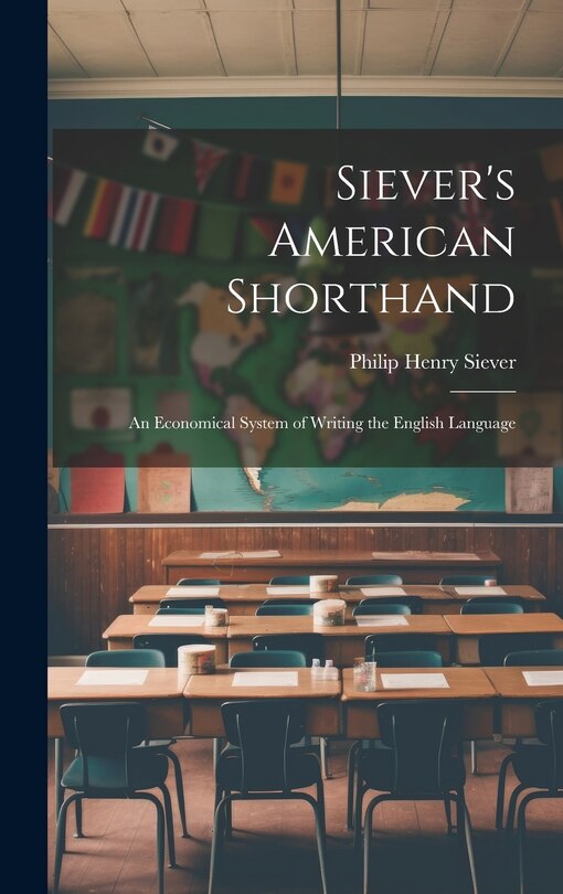 Front cover_Siever's American Shorthand; an Economical System of Writing the English Language
