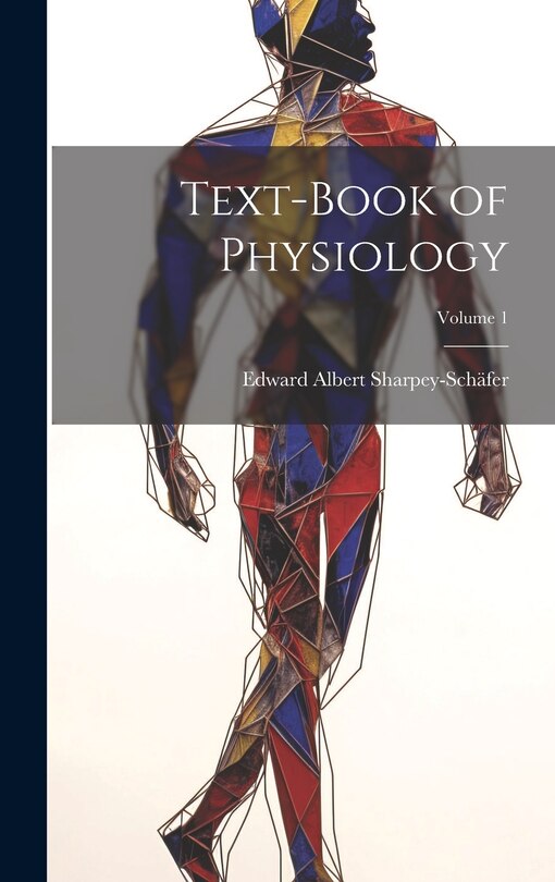 Front cover_Text-book of Physiology; Volume 1