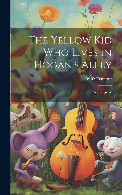 Couverture_The Yellow kid who Lives in Hogan's Alley