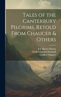 Couverture_Tales of the Canterbury Pilgrims, Retold From Chaucer & Others
