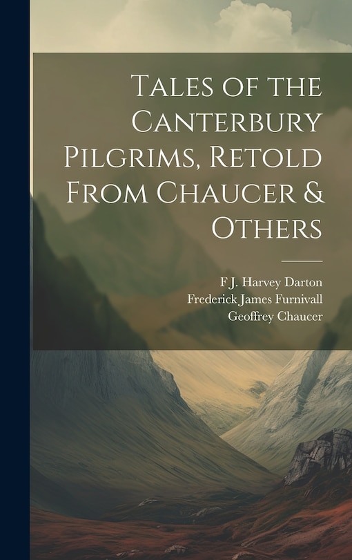 Couverture_Tales of the Canterbury Pilgrims, Retold From Chaucer & Others