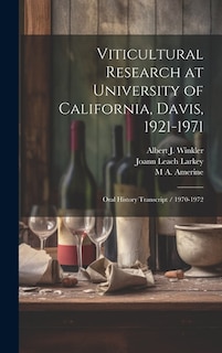 Front cover_Viticultural Research at University of California, Davis, 1921-1971