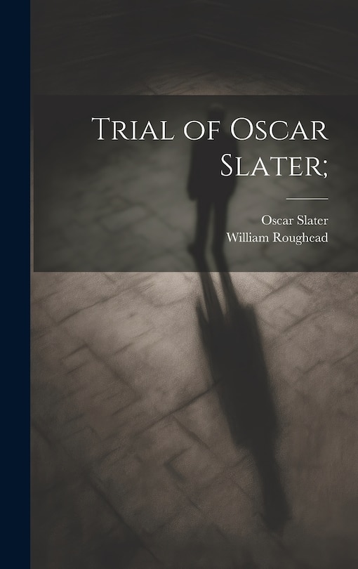Couverture_Trial of Oscar Slater;