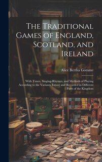 Front cover_The Traditional Games of England, Scotland, and Ireland