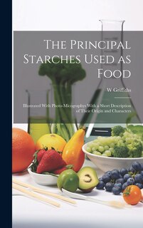 Couverture_The Principal Starches Used as Food