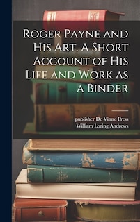 Couverture_Roger Payne and his art. A Short Account of his Life and Work as a Binder