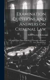 Front cover_Examination Questions and Answers on Criminal Law