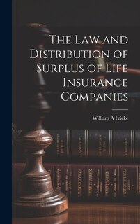 Front cover_The law and Distribution of Surplus of Life Insurance Companies