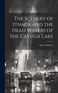 Front cover_The Scenery of Ithaca and the Head Waters of the Cayuga Lake
