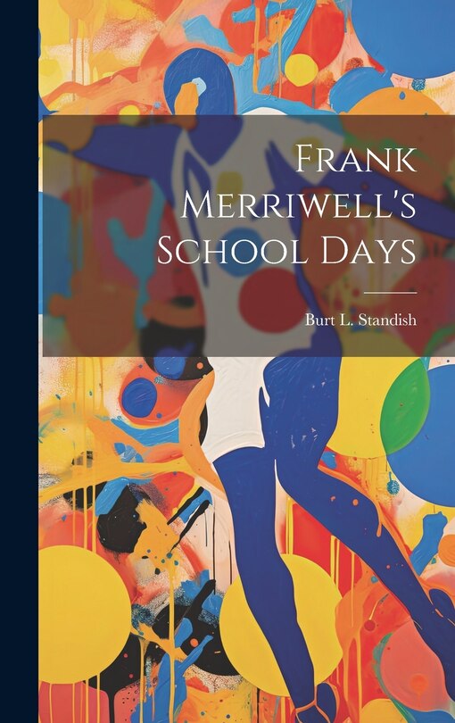 Front cover_Frank Merriwell's School Days