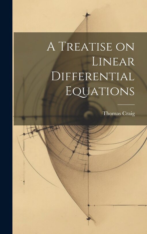 Couverture_A Treatise on Linear Differential Equations
