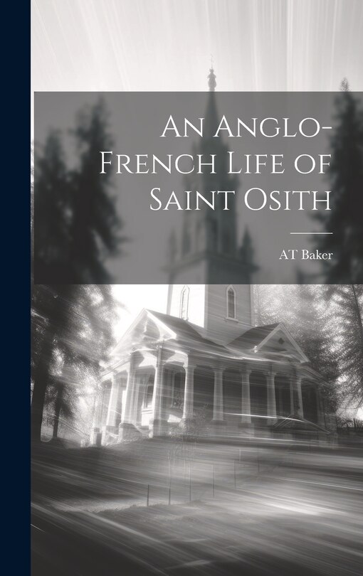 Front cover_An Anglo-French Life of Saint Osith