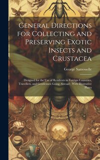 Front cover_General Directions for Collecting and Preserving Exotic Insects and Crustacea