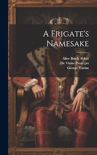 Front cover_A Frigate's Namesake