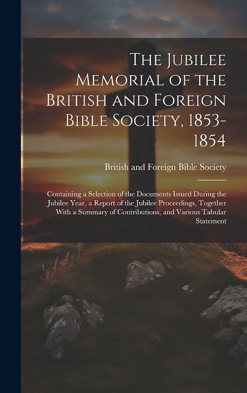 Front cover_The Jubilee Memorial of the British and Foreign Bible Society, 1853-1854
