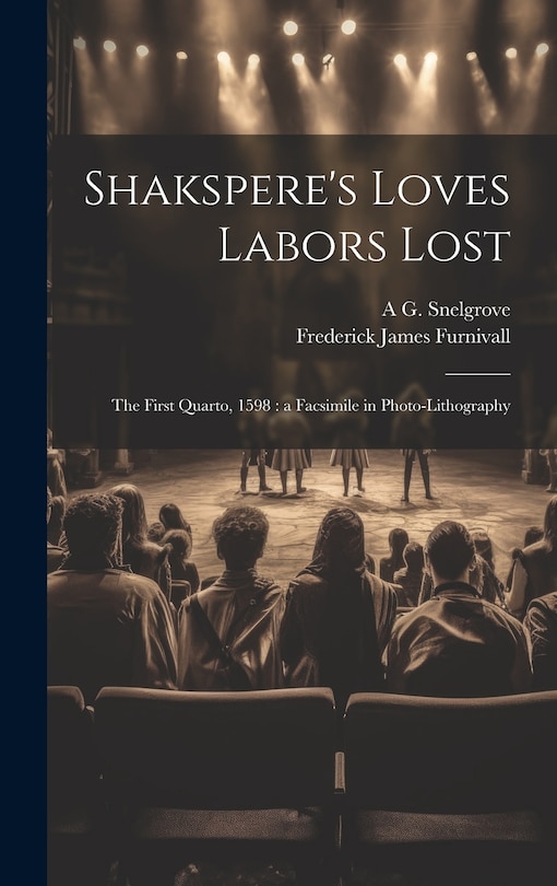 Front cover_Shakspere's Loves Labors Lost