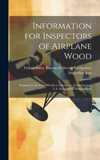 Front cover_Information for Inspectors of Airplane Wood; Prepared at the Forest Products Laboratory, Forest Service, U.S. Department of Agriculture