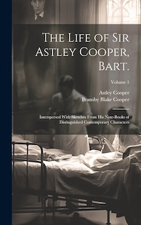 Front cover_The Life of Sir Astley Cooper, Bart.