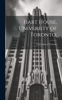 Front cover_Hart House, University of Toronto;