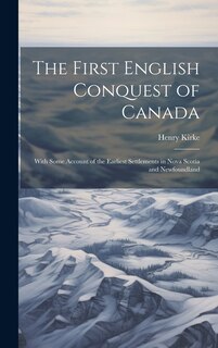 Couverture_The First English Conquest of Canada