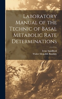 Front cover_Laboratory Manual of the Technic of Basal Metabolic Rate Determinations