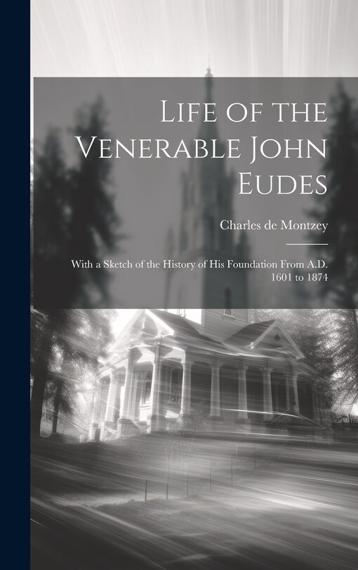 Front cover_Life of the Venerable John Eudes