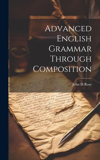 Front cover_Advanced English Grammar Through Composition
