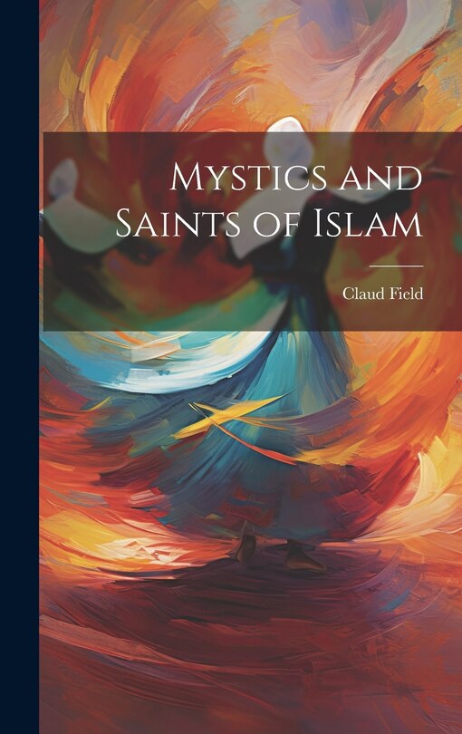 Front cover_Mystics and Saints of Islam