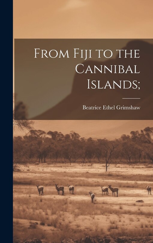 Front cover_From Fiji to the Cannibal Islands;