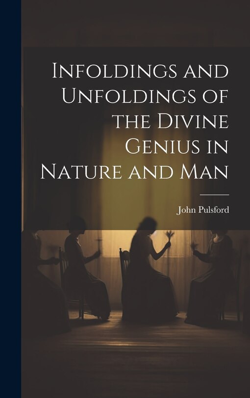 Couverture_Infoldings and Unfoldings of the Divine Genius in Nature and Man