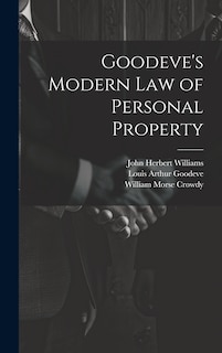 Couverture_Goodeve's Modern law of Personal Property