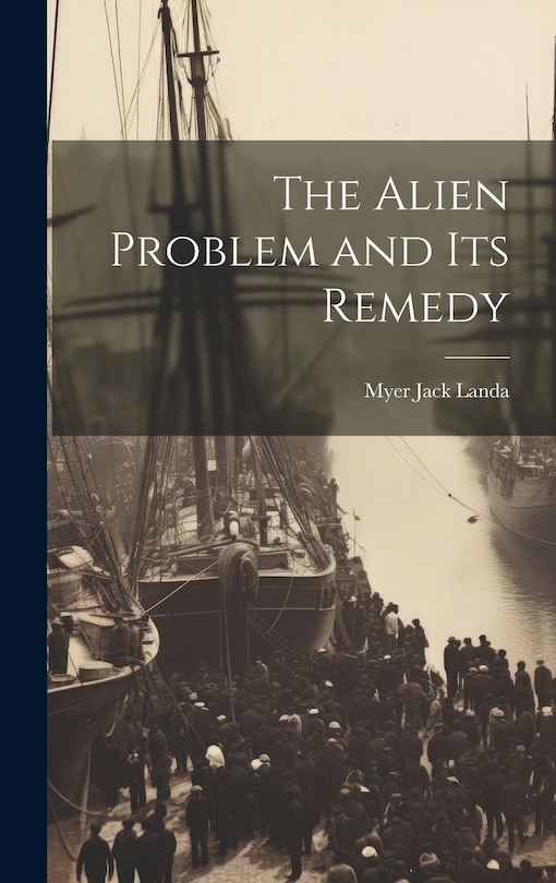 Couverture_The Alien Problem and its Remedy